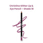 Christine Glitter Lip & Eye Pencil – Shade 18 - Flyingcart.pk