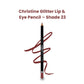 Christine Glitter Lip & Eye Pencil – Shade 23 - Flyingcart.pk