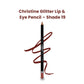 Christine Glitter Lip & Eye Pencil – Shade 19 - Flyingcart.pk