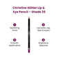 Christine Glitter Lip & Eye Pencil – Shade 29 - Flyingcart.pk