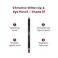 Christine Glitter Lip & Eye Pencil – Shade 27 - Flyingcrt.pk