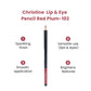 Christine Lip & Eye Pencil Red Plum-102 - FlyingCart.pk